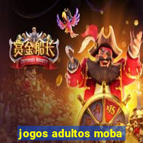 jogos adultos moba